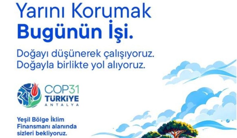 İş Bankası COP31’de iklim dönüşümünü gündeme taşıyacak